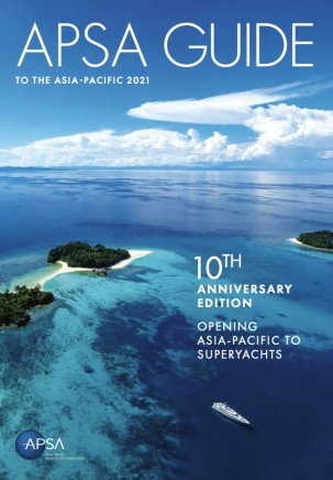 A white yacht sails in clear blue tropical waters near small green islands under a blue sky with scattered clouds. Text reads: APSA GUIDE to the Asia-Pacific 2021, 10th Anniversary Edition, Opening Asia-Pacific to Superyachts.