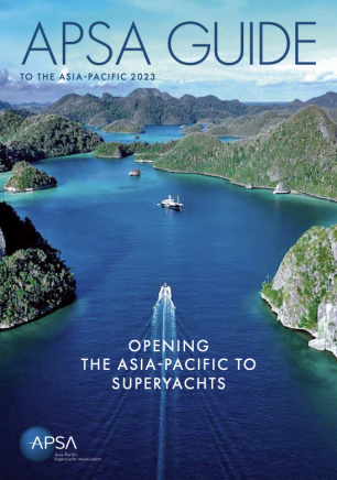 Cover of the APSA Guide to the Asia-Pacific 2023, showing yachts sailing through clear blue waters among green islands, with the text “Opening the Asia-Pacific to Superyachts”.
