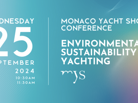 Blue Monaco Yacht Show Conference graphic with white text: Wednesday 25 September 2024, 10:30am–11:30am. Environmental Sustainability & Yachting. MYS logo is also displayed.