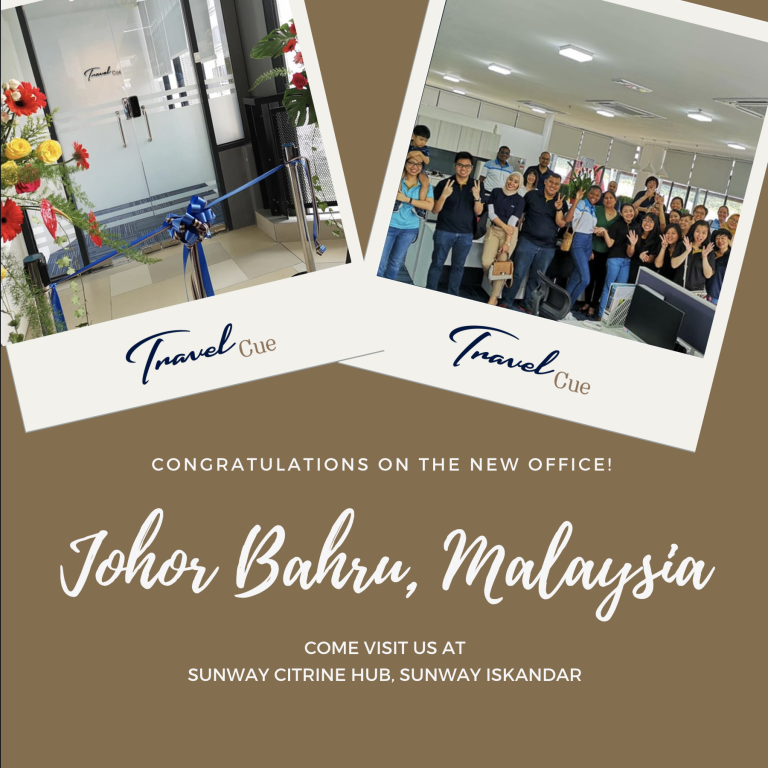 Two photos: one of an office entrance with a blue ribbon and flower stands, and another of a group of people posing and smiling. Text announces Travel Cue’s new office in Johor Bahru, Malaysia.
