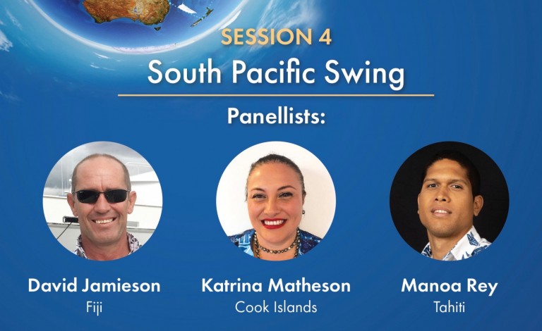 Promotional graphic for Session 4: South Pacific Swing featuring panellists David Jamieson (Fiji), Katrina Matheson (Cook Islands), and Manoa Rey (Tahiti) with their photos and a map of the South Pacific above.