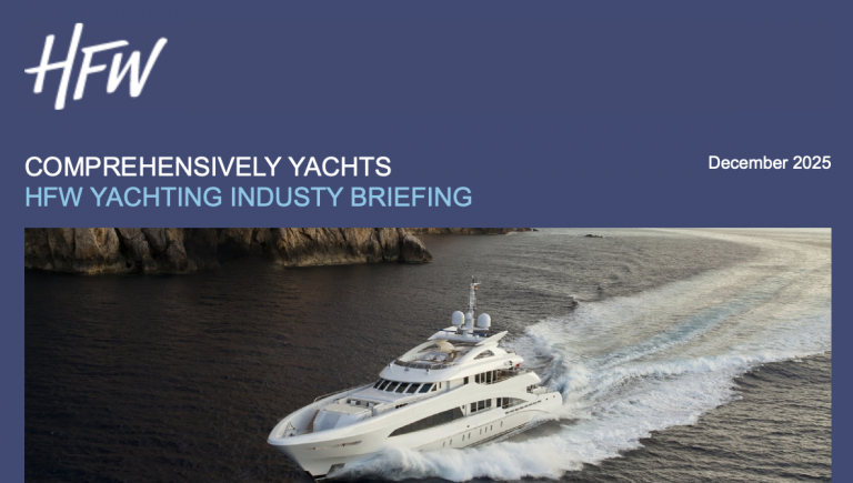 A large white yacht cruises through calm blue water near rocky cliffs, leaving a wake behind. Text reads: HFW Comprehensively Yachts—HFW Yachting Industry Briefing, December 2025.